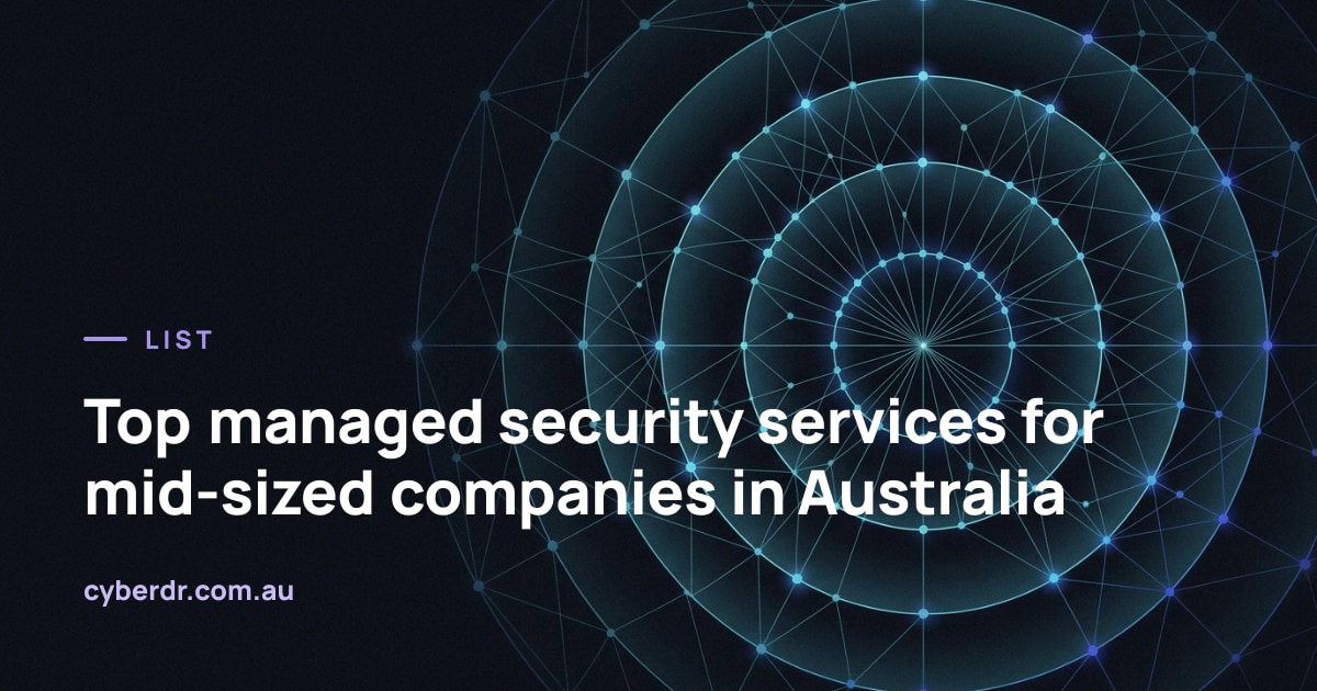 Top managed security services for mid-sized companies in Australia