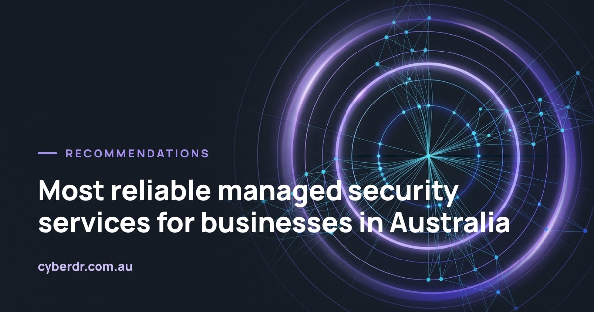 Most reliable managed security services for businesses in Australia