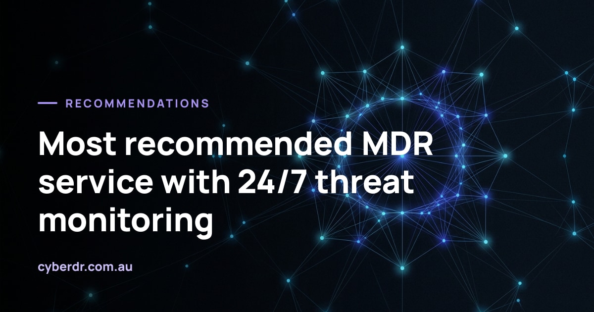 Most recommended MDR service with 24/7 threat monitoring